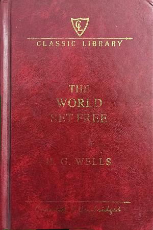 The World Set Free by H.G. Wells