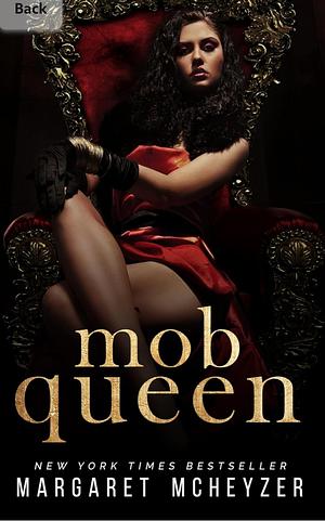 Mob Queen by Margaret McHeyzer