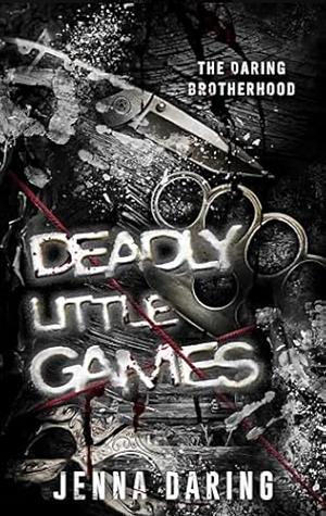 Deadly Little Games by Jenna Daring