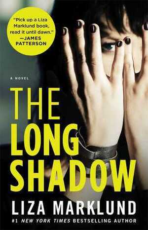 The Long Shadow by Liza Marklund