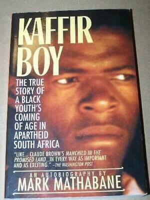 Kaffir Boy by Mark Mathabane
