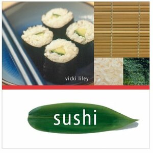 Sushi by Vicki Liley
