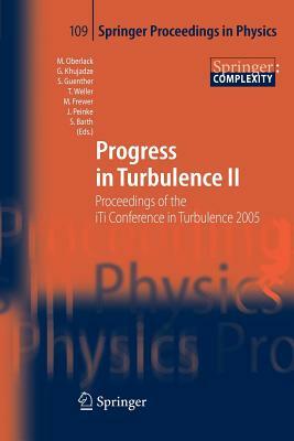 Progress in Turbulence II: Proceedings of the Iti Conference in Turbulence 2005 by 