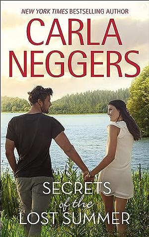 Secrets of the Lost Summer by Carla Neggers