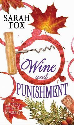 Wine and Punishment by Sarah Fox