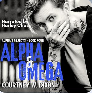Alpha & Omega by Courtney W. Dixon