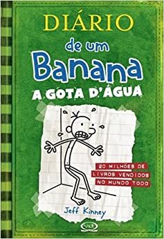 Diario de Um Banana: A Gota Dagua by Jeff Kinney