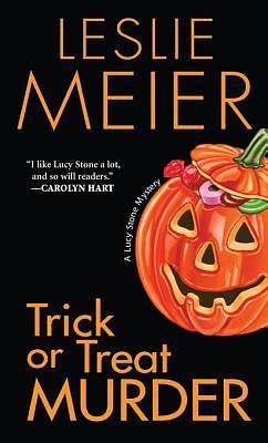 Trick Or Treat Murder by Leslie Meier