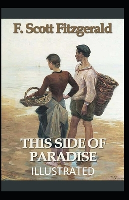 This Side of Paradise Illustrated by F. Scott Fitzgerald