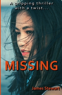 Missing by James Stewart