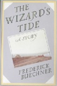 The Wizard's Tide by Frederick Buechner