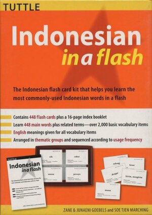 Indonesian in a Flash Kit Volume 1 by Zane Goebel, Junaeni Goebel, Soe Tjen Marching