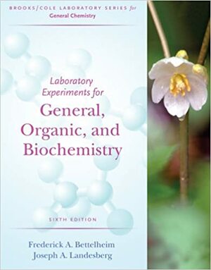 Lab Experiments for Bettelheim/Brown/Campbell/Farrell's Introduction to General, Organic and Biochemistry, 8th by Joseph M. Landesberg, Frederick A. Bettelheim