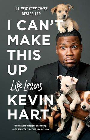 I Can't Make This Up by Kevin Hart