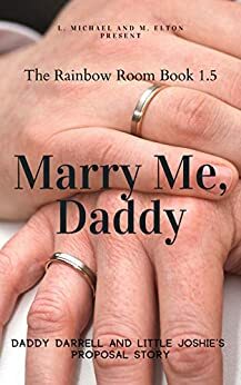 Marry Me, Daddy by L. Michael, M. Elton