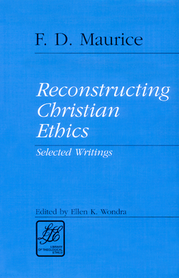 Reconstructing Christian Ethics by 