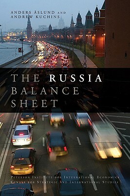 The Russia Balance Sheet by Anders Åslund, Andrew Kuchins