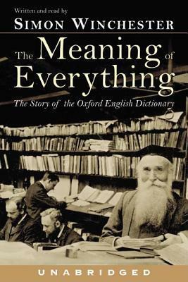 The Meaning of Everything by Simon Winchester