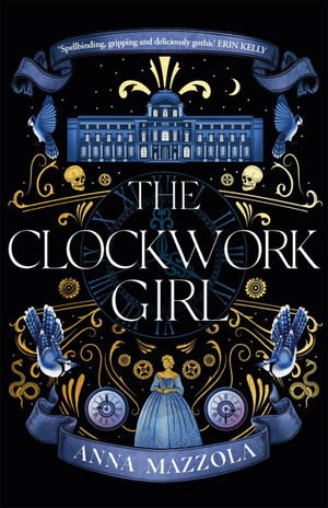 The Clockwork Girl by Anna Mazzola