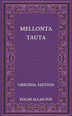 Mellonta Tauta - Original Edition by Edgar Allan Poe