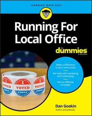 Running for Local Office for Dummies by Dan Gookin