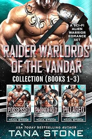 Raider Warlords of the Vandar Collection by Tana Stone