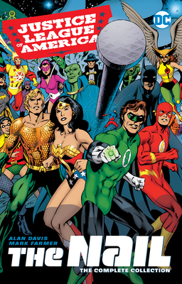 Justice League of America: The Nail: The Complete Collection by Alan Davis