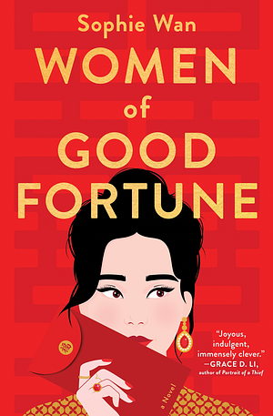 Women of Good Fortune by Sophie Wan