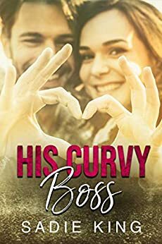 His Curvy Boss by Sadie King