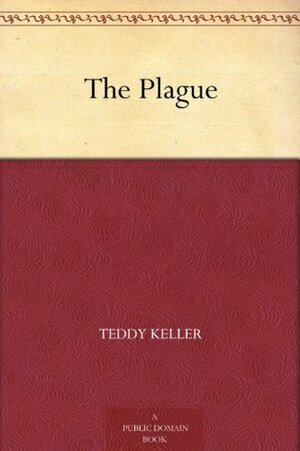 The Plague by John Schoenherr, Teddy Keller