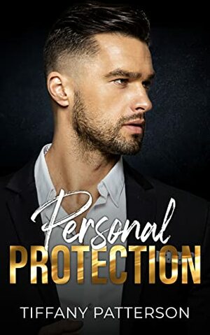 Personal Protection  by Tiffany Patterson