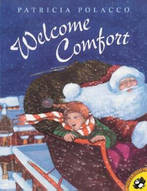 Welcome Comfort by Patricia Polacco