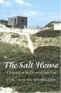 The Salt House by Cynthia Huntington