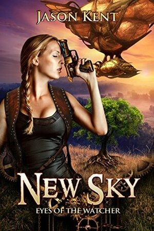 New Sky: Eyes of the Watcher by Jason Kent