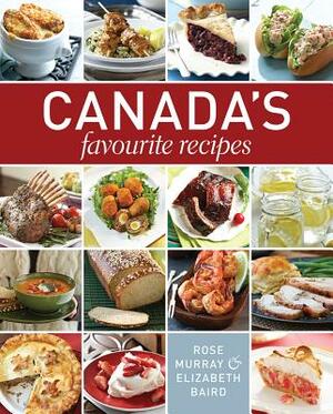 Canada's Favourite Recipes by Elizabeth Baird, Rose Murray