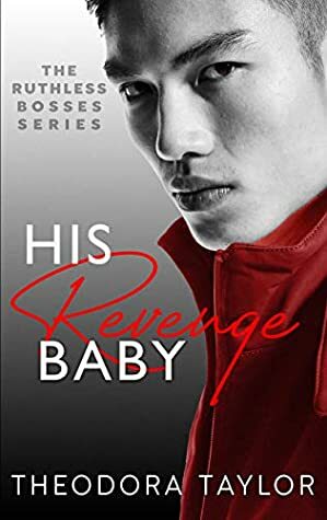 His Revenge Baby by Theodora Taylor