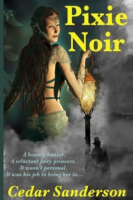 Pixie Noir by Cedar Sanderson