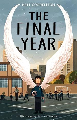 The Final Year by Matt Goodfellow