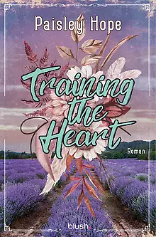 Training the Heart by Paisley Hope