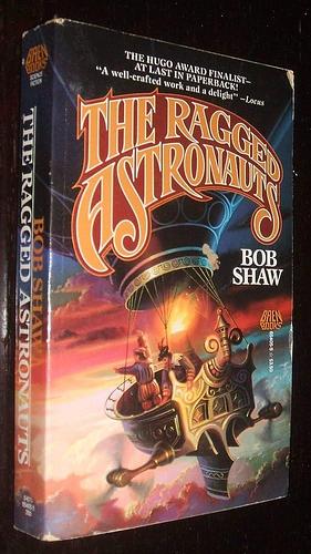 Ragged Astronauts by Bob Shaw, Bob Shaw