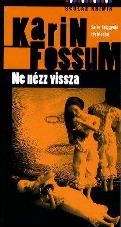 Ne nézz vissza by Karin Fossum