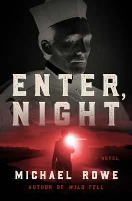 Enter, Night by Michael Rowe