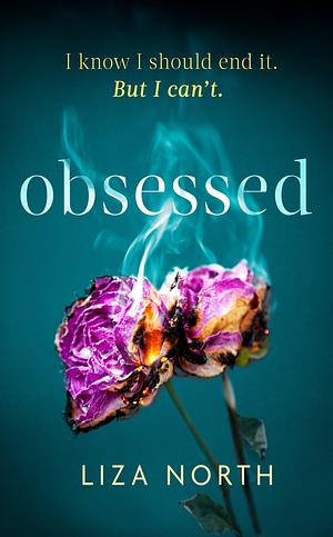 Obsessed by Liza North