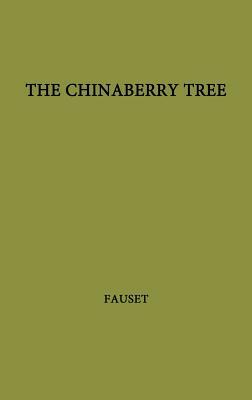 The Chinaberry Tree: A Novel of American Life by Jessie Fauset