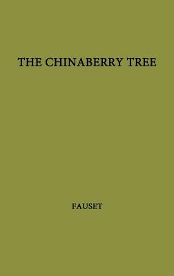 The Chinaberry Tree: A Novel of American Life by Jessie Fauset