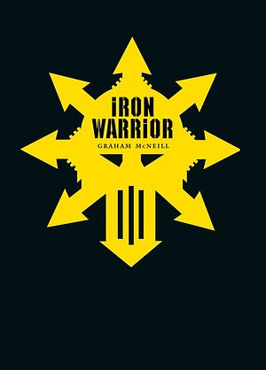 Iron Warrior by Graham McNeill