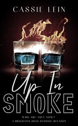 Up In Smoke by Cassie Lein