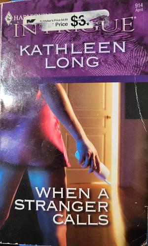 When A Stranger Calls by Kathleen Long