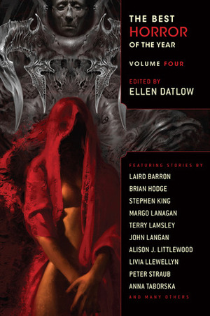 The Best Horror of the Year Volume Four by Ellen Datlow