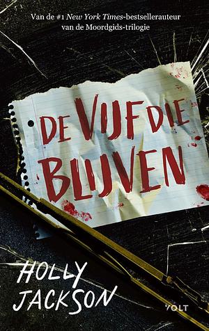 De vijf die blijven by Holly Jackson